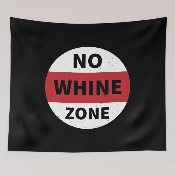 Item preview, No Whine Zone designed and sold by Gold Wings Tees.