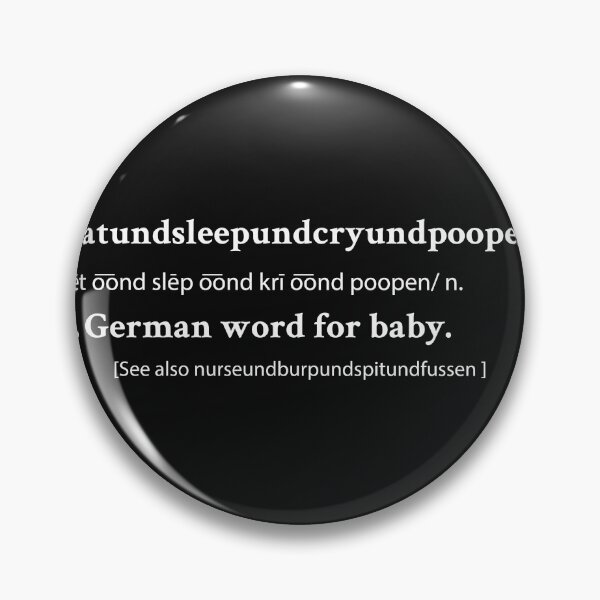 Item preview, Eatundsleepundcryundpoopen   German Word for Baby designed and sold by Gold Wings Tees.