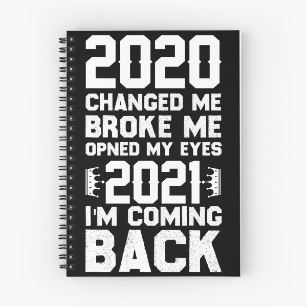 Item preview, 2020 CHANGED, ME BROKE ME, OPNED MY EYES, 2021 I'M COMING BACK Funny gift ideas designed and sold by NadjimBest.