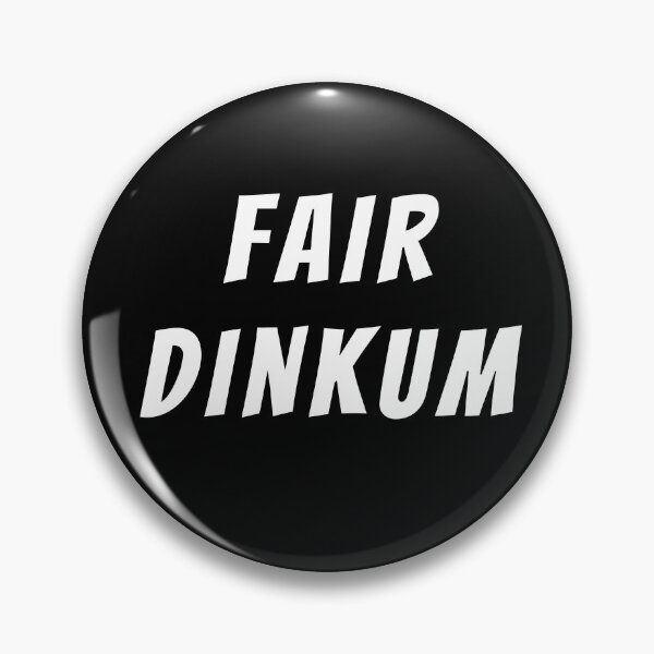 Item preview, Fair dinkum! Text only design. White Text. Capitals designed and sold by JellyBeenzz.