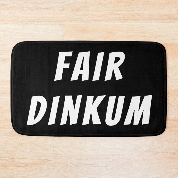 Item preview, Fair dinkum! Text only design. White Text. Capitals designed and sold by JellyBeenzz.