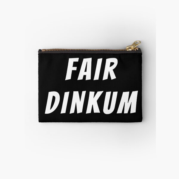 Item preview, Fair dinkum! Text only design. White Text. Capitals designed and sold by JellyBeenzz.
