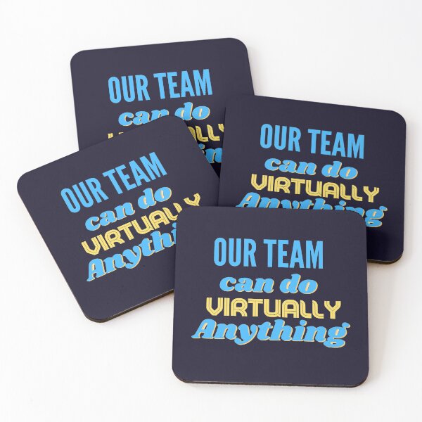Item preview, Our Team can do Virtually Anything designed and sold by SunfullyYours.