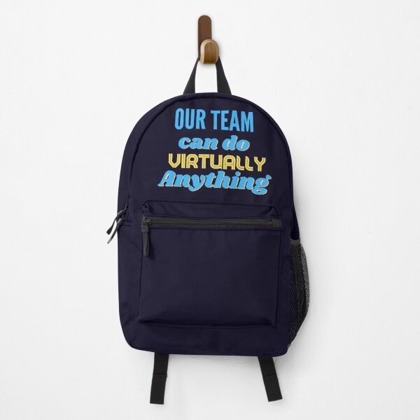 Item preview, Our Team can do Virtually Anything designed and sold by SunfullyYours.