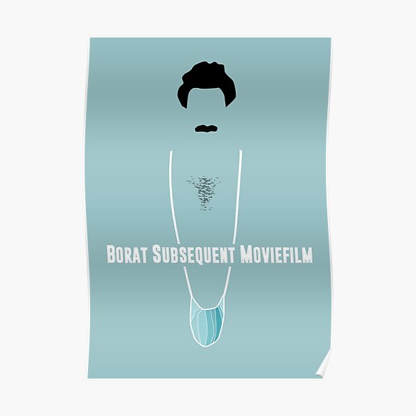 Borat Subsequent Movie - Alternative Movie Poster Poster