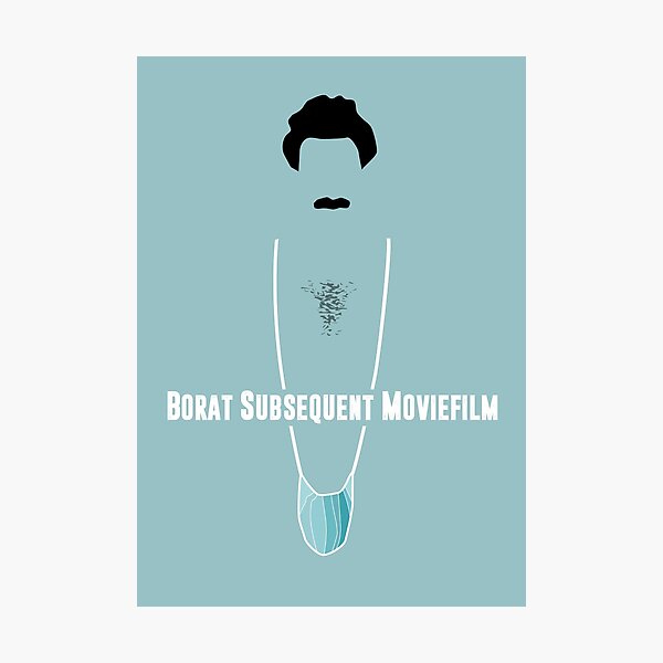Item preview, Borat Subsequent Movie - Alternative Movie Poster designed and sold by MoviePosterBoy.