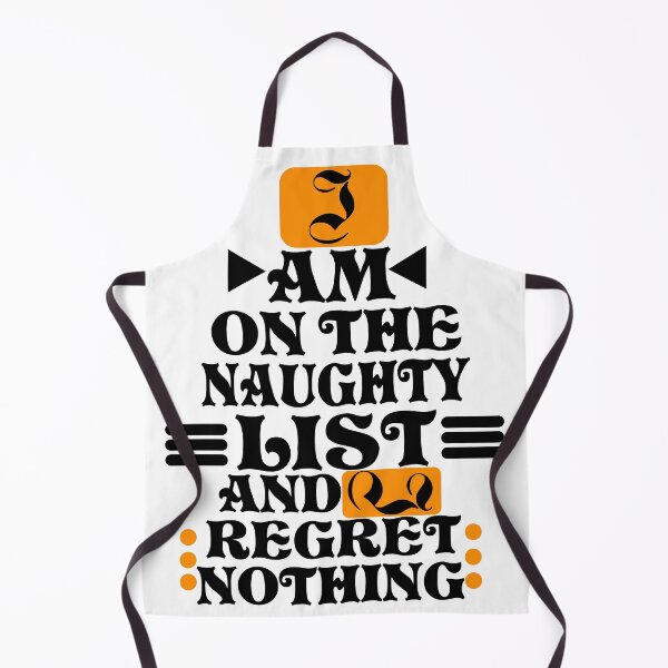 Item preview, I Am On The Naughty List And I Regret Nothing.Merry Christmas santa's Naughty List designed and sold by Rajpramanik.