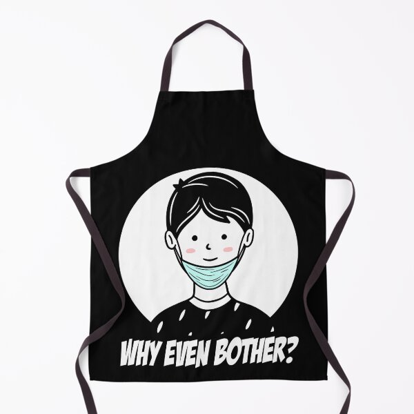 Item preview, Face mask hanging down on chin? Why even Bother? designed and sold by Gold Wings Tees.
