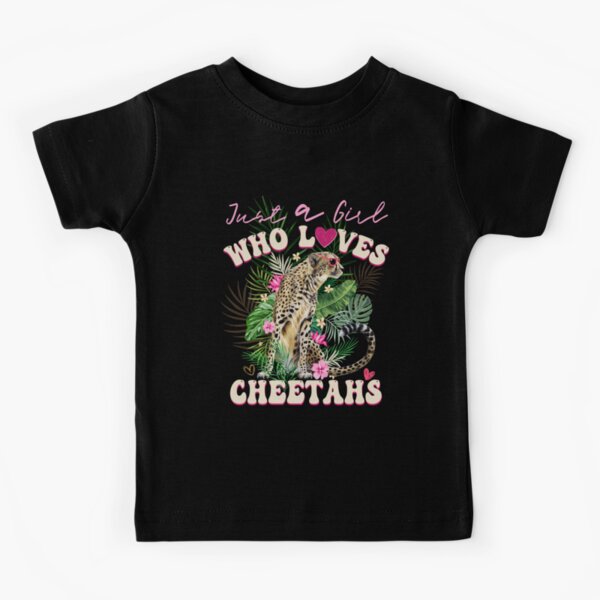 Cheetah Girl Just A Girl Who Loves Cheetahs Kids T-Shirt