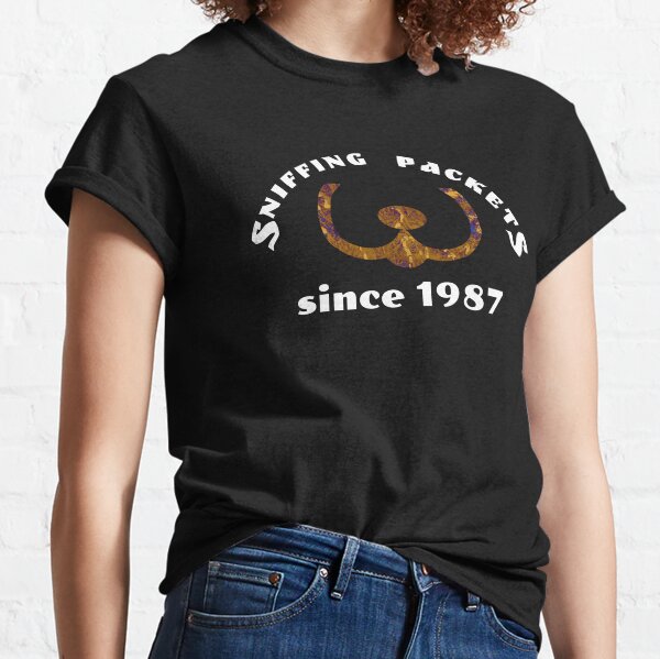 Sniffing Packets Since 1987 Classic T-Shirt
