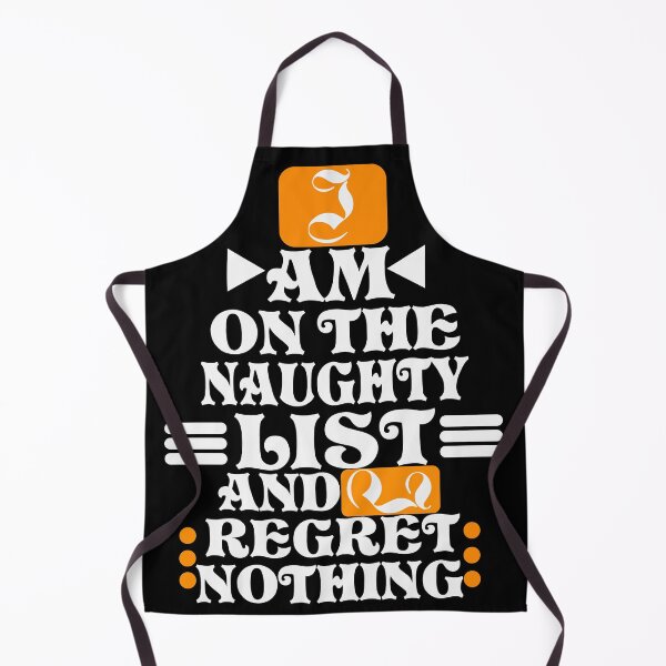 Item preview, I Am On The Naughty List And I Regret Nothing-Merry Christmas santa's Naughty List.. designed and sold by Rajpramanik.