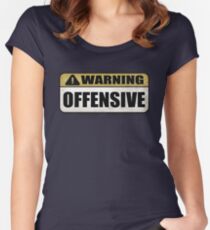 WARNING: Offensive - As seen in Lockout Women's Fitted Scoop T-Shirt