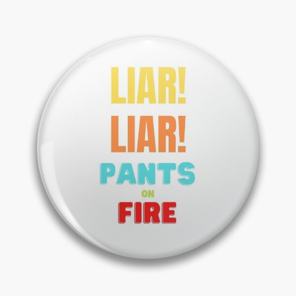 Patches Pins Accessories Pants On Fire Button Pin Liar Liar Fauci Lies Embankmentfilms Com