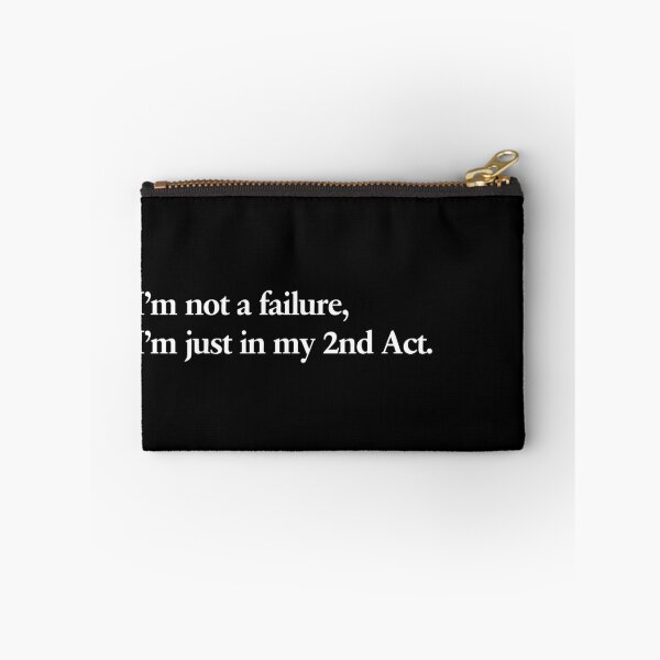 Item preview, I'm not a failure, I'm just in my 2nd act. - White designed and sold by scriptblast.