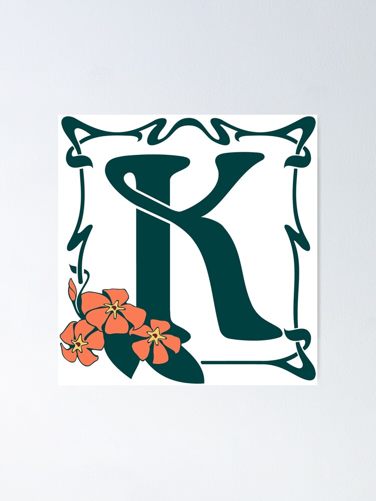 Fancy Art Nouveau Buchstabe K Blume Poster Von Aapshop Redbubble