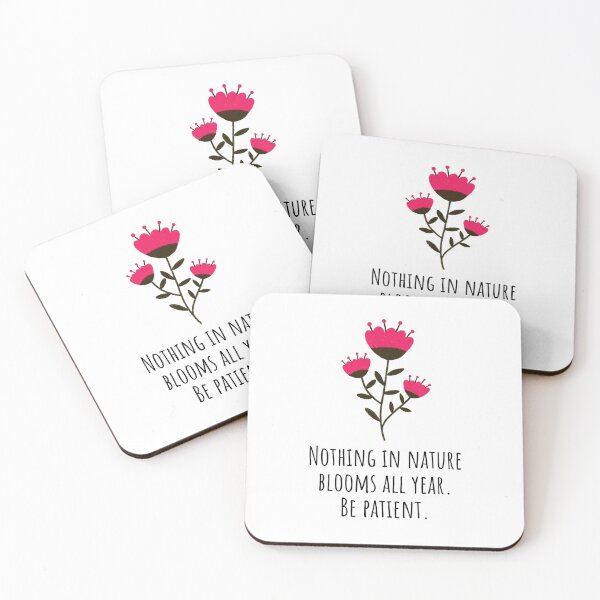 Item preview, Nothing in Nature Blooms All Year, Be Patient designed and sold by suwarnaadi.