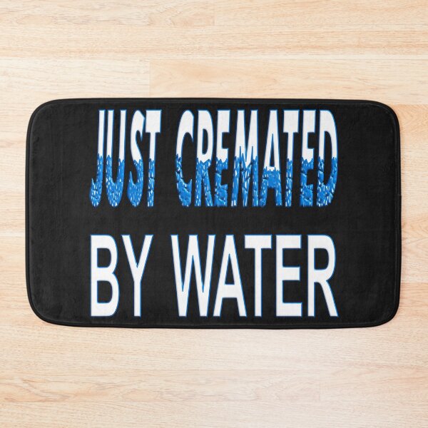 Item preview,  JUST CREMATED BY WATER - AQUAMATION designed and sold by Ralek.