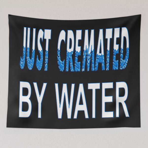 Item preview,  JUST CREMATED BY WATER - AQUAMATION designed and sold by Ralek.