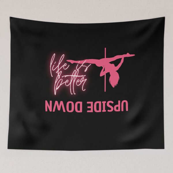 Item preview, LIFE IS BETTER UPSIDE DOWN - Pole dance designed and sold by Nunuland.