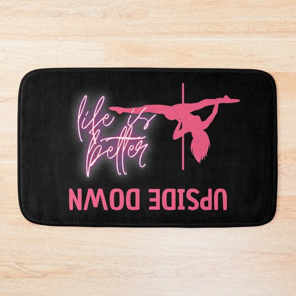 Item preview, LIFE IS BETTER UPSIDE DOWN - Pole dance designed and sold by Nunuland.