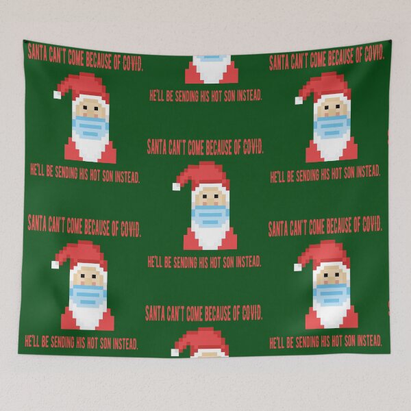 Item preview, Santa cant come because of COVID. He will be sending his hot son instead.  designed and sold by twicetrader.
