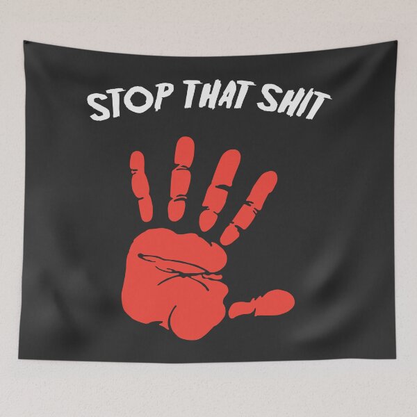 Item preview, Stop that shit designed and sold by Gezwompl.