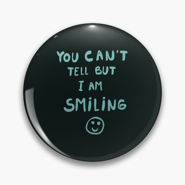 Item preview, You can't tell but I am smiling  designed and sold by movejulie.