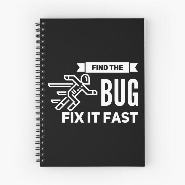 Item preview, Find The Bug Fix It Fast (white) designed and sold by Stornu2Ruedas.
