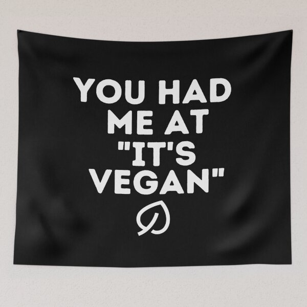 Item preview, YOU HAD ME AT IT'S VEGAN Funny Vegan Food Quote designed and sold by a-little-ink.