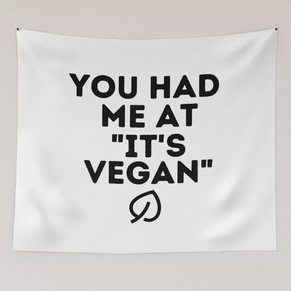 Item preview, YOU HAD ME AT IT'S VEGAN Funny Vegan Food Quote designed and sold by a-little-ink.