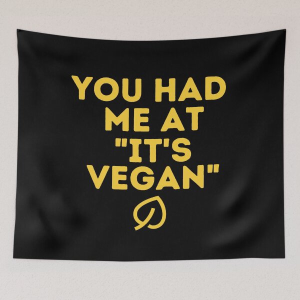 Item preview, YOU HAD ME AT ITS VEGAN Funny Vegan Food Quote designed and sold by a-little-ink.