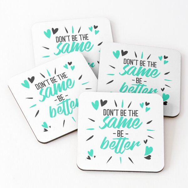Item preview, Don't Be The Same Be Better designed and sold by AladdinMktgs.