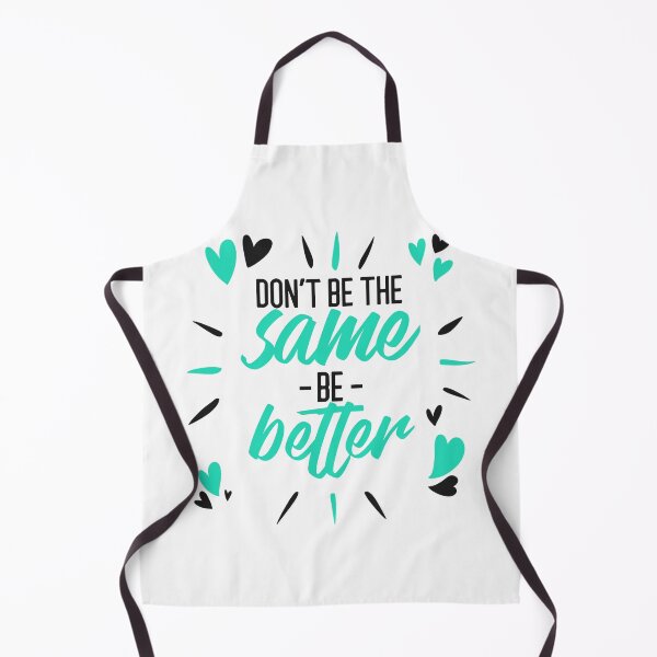 Item preview, Don't Be The Same Be Better designed and sold by AladdinMktgs.