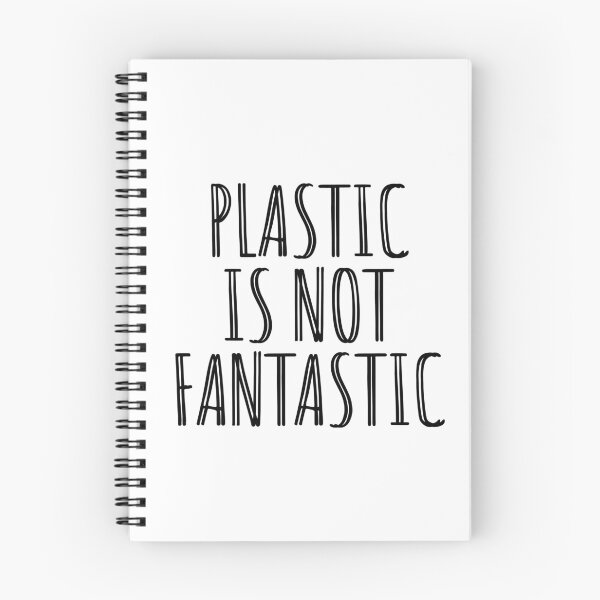 Item preview, PLASTIC IS NOT FANTASTIC - PLASTIC NOT - ECO - BE ECO  designed and sold by Tropical Blood.
