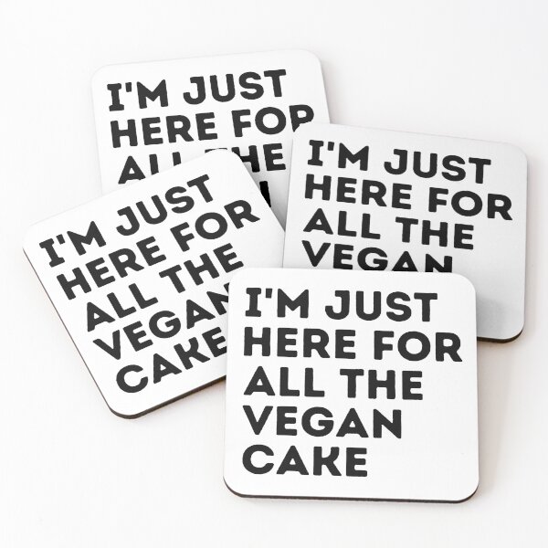 Item preview, I'M JUST HERE FOR ALL THE VEGAN CAKE Funny Vegan Food Quote designed and sold by a-little-ink.