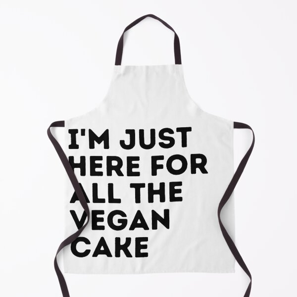 Item preview, I'M JUST HERE FOR ALL THE VEGAN CAKE Funny Vegan Food Quote designed and sold by a-little-ink.