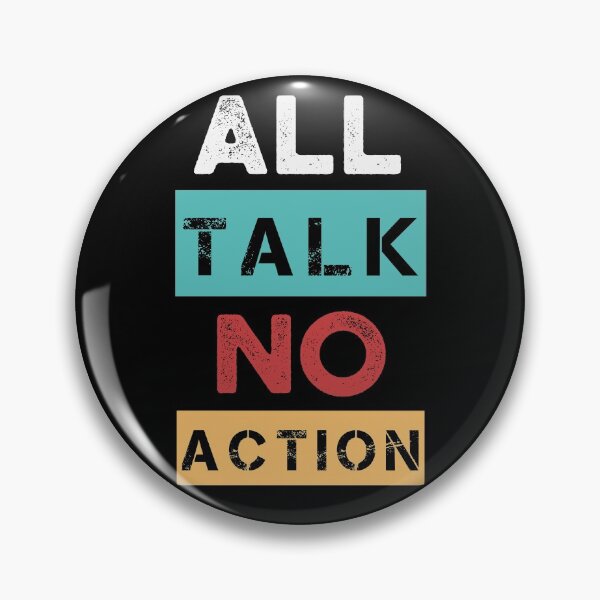 Item preview, All Talk No Action designed and sold by yeknow.
