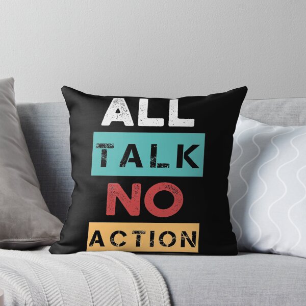 Item preview, All Talk No Action designed and sold by yeknow.