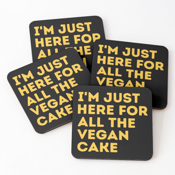 Item preview, I'M JUST HERE FOR ALL THE VEGAN CAKE Funny Vegan Food Quote designed and sold by a-little-ink.