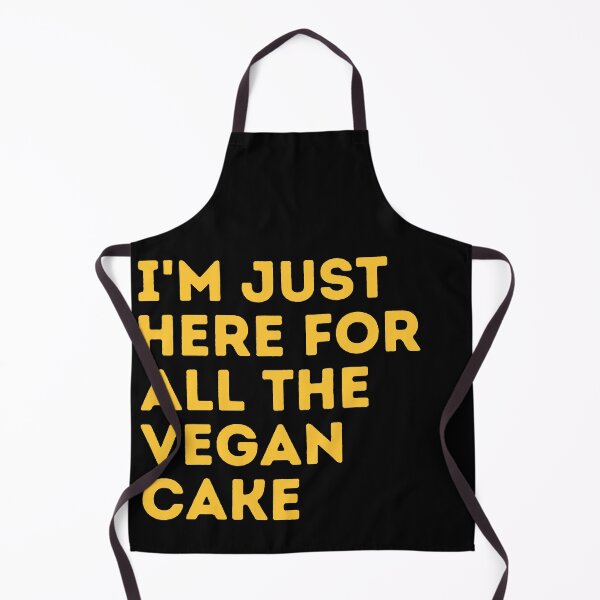 Item preview, I'M JUST HERE FOR ALL THE VEGAN CAKE Funny Vegan Food Quote designed and sold by a-little-ink.