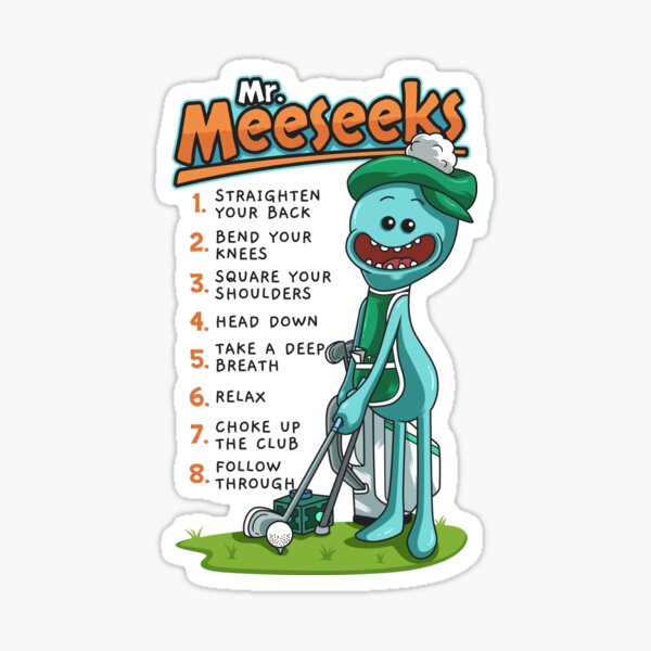 Mr Meeseeks How To Golf Sticker