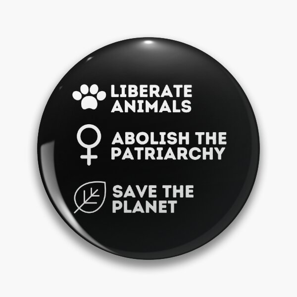 Item preview, LIBERATE ANIMALS ABOLISH THE PATRIARCHY SAVE THE PLANET Vegan Feminist designed and sold by a-little-ink.