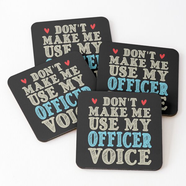 Item preview, Don't Make Me Use My Officer Voice, Cute Funny Gift Idea For Police officer designed and sold by awesomedraw.