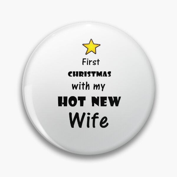 Item preview, First CHRISTMAS with my HOT NEW Wife designed and sold by devilmaycorp.