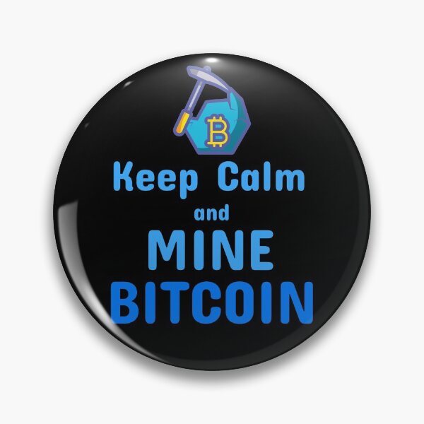 Item preview, Keep Calm and Mine Bitcoin designed and sold by AeroAstro.