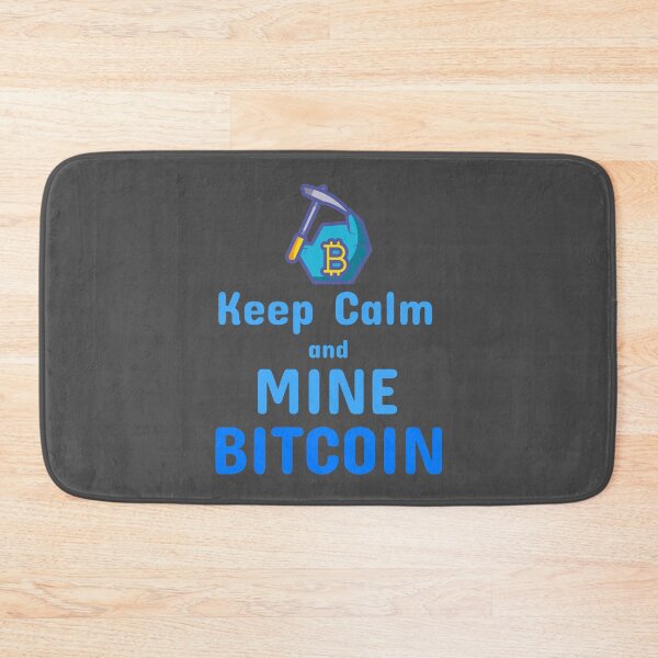 Item preview, Keep Calm and Mine Bitcoin designed and sold by AeroAstro.