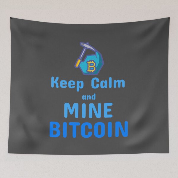 Item preview, Keep Calm and Mine Bitcoin designed and sold by AeroAstro.
