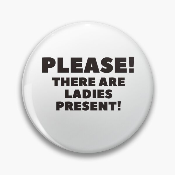 Item preview, Please. There are ladies present! Clue designed and sold by swannonthefarm.