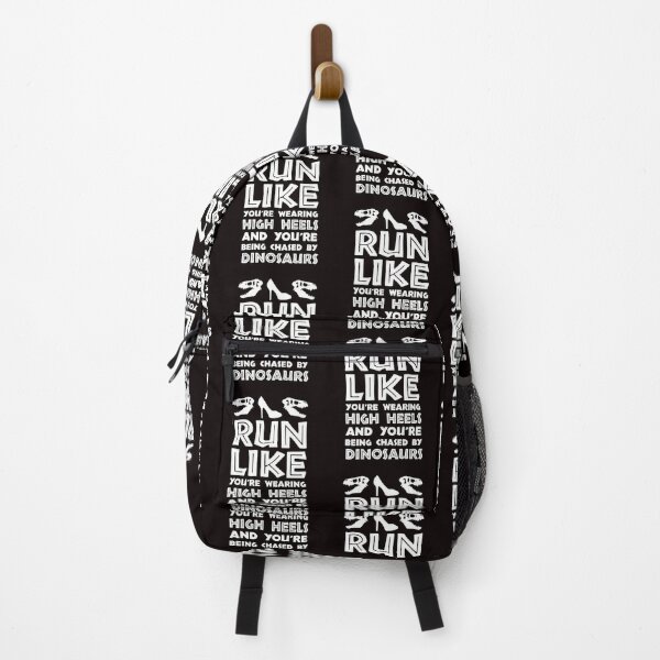 Item preview, RUN LIKE YOU'RE WEARING HIGH HEELS AND YOU'RE BEING CHASED BY DINOSAURS designed and sold by HB2-Design.