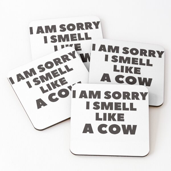 Item preview, I'm sorry I smell like a cow designed and sold by swannonthefarm.